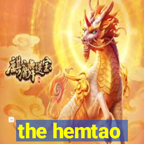 the hemtao